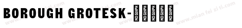 Borough Grotesk字体转换